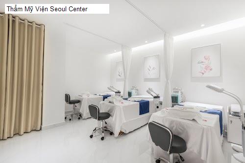 Bảng giá Thẩm Mỹ Viện Seoul Center