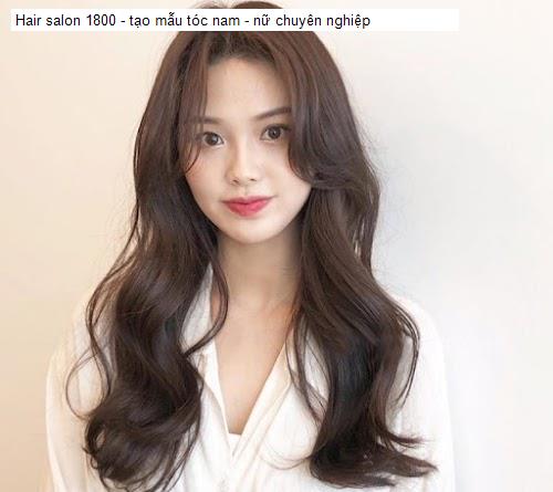 Hình ảnh Hair salon 1800 - tạo mẫu tóc nam - nữ chuyên nghiệp